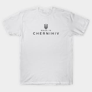 Made in Chernihiv T-Shirt